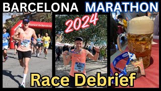 Barcelona Marathon 2024 Debrief Lessons Learned amp Race Analysis [upl. by Lazor14]