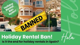 Are holiday rentals being banned in Spain [upl. by Azal777]