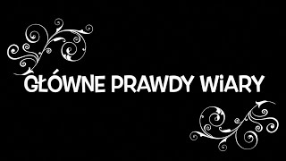 Główne prawdy wiary [upl. by Ecneitap911]