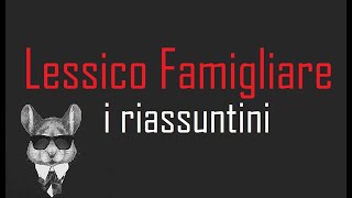 I RIASSUNTINI  LESSICO FAMIGLIARE  BookTopics [upl. by Tigges]