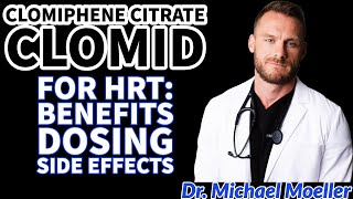 Clomiphene Citrate Clomid For HRT Benefits Dosing Side Effects in Men [upl. by Adaval503]