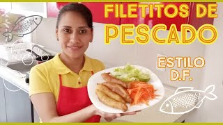 Receta de Filetitos de Pescado estilo Tianguis del D F y su Salsa Secreta [upl. by Henke]