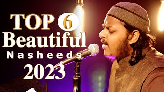 Top 6 Beautiful Nasheeds  Mazharul Islam  New Beautiful Nasheeds 2023 [upl. by Iramat]