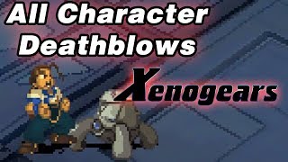 Xenogears All Character Deathblows [upl. by Inat]