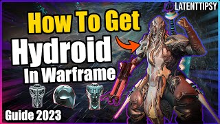 How To Get Hydroid In Warframe  Beginners guide [upl. by Latrell]