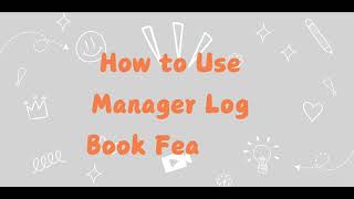 How to Use Manager Log Book Feature [upl. by Chill]