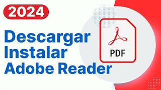 Descargar e Instalar Adobe Reader Gratis 2024 El Lector y Editor de PDF gratuito más confiable [upl. by Emelin222]