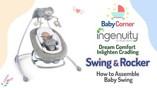 Ingenuity Dream Comfort InLighten Cradling Swing amp Rocker  how to assemble ingenuity baby swing [upl. by Furgeson]