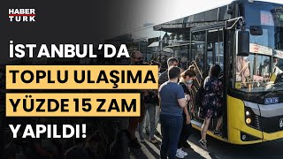 SON DAKİKA İstanbulda toplu ulaşıma zam geldi Zamlı ulaşım fiyatları ne [upl. by Enyar815]