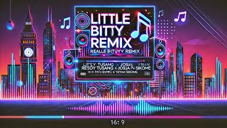 LITLE BITTY REMIX REALDY TUSANG X JOSUA PATUWO X YAYAH SIKOME X BRIAN ALANG [upl. by Vail]