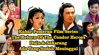 Kabar Para Pemeran Film Series Kembalinya Pendekar Rajawali Dulu amp Sekarang [upl. by Sarette352]