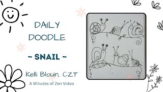 20 Minutes of Zen Daily Doodle Snail Bijou [upl. by Eeuqram]