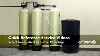 Water Softener and Dechlorinator Control Valve Setup [upl. by Othelia]