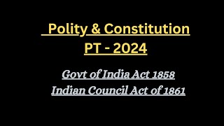 4 Govt of India Act 1858 amp Indian Council Act 1861 Polity classes for upsc 2024 [upl. by Delmore502]