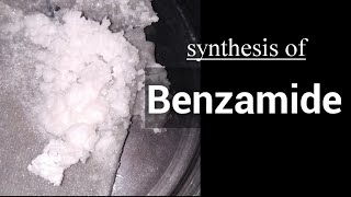 Benzamide  Organic synthesis [upl. by Andonis]