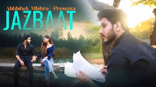 Abhishek Mishra  Jazbaat Official Music Video [upl. by Barber]