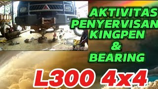 aktivitas penyervisan kingpen dan bearing L300 4x4 [upl. by Isawk]