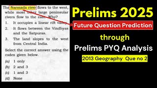 UPSC Prelims 2013 Geography and Mapping PYQ  Analysis amp Value Addition  UPSC 2025 Preparation [upl. by Hackathorn366]