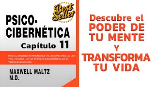 La CIENCIA del ÉXITO  Psicocibernética de Maxwell Maltz  Audiolibro Completo Capítulo 11 [upl. by Aihsot]