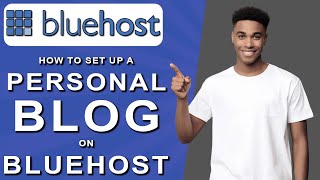 How to set up a personal blog on bluehost 2024 [upl. by Norra604]