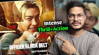 Officer Black Belt Movie Review  Netflix  Movies Decoded [upl. by Loleta261]