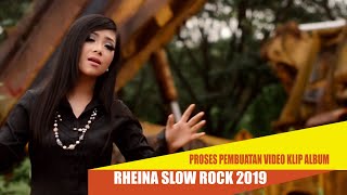 PROSES PEMBUATAN VIDEO KLIP ALBUM RHEINA SLOW ROCK 2019 [upl. by Blackmore]