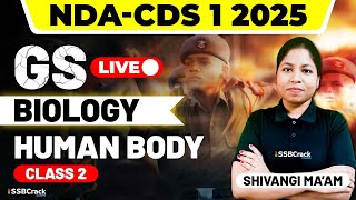 NDA amp CDS 1 2025 Exam Biology Live  Human Body  Class 2 [upl. by Naasah]