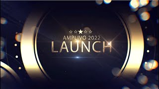 Amplivo 2022 Launch  The Official Live Event [upl. by Ettenaj870]