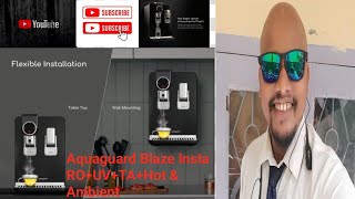 Aquaguard Blaze Insta ROUVTAHot amp AmbientWater Purifier [upl. by Ontina200]