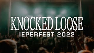 KNOCKED LOOSE  IEPERFEST 2022  MULTICAM  FULL SET [upl. by Natalie]