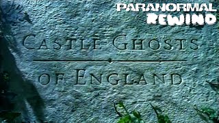 Castle Ghosts of England [upl. by Efal144]