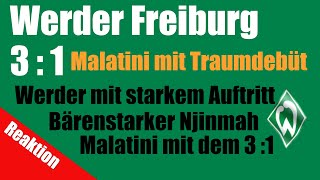 SV Werder Bremen  SC Freiburg  3  1  Traumstart für Malatini [upl. by Trevethick]