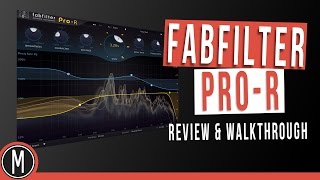 FABFILTER PROR REVERB Review amp Walkthrough  mixdownonline [upl. by Nirrok]