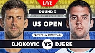 DJOKOVIC vs DJERE • US Open 2023 R3 • Live Tennis PlaybyPlay [upl. by Tybie]