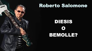 DIESIS O BEMOLLE  by Roberto Salomone [upl. by Llerrud]