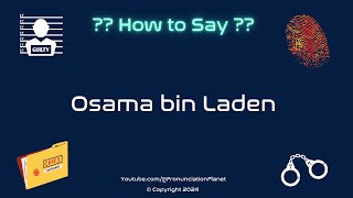 How to Pronounce Famous Criminal Osama bin Laden CORRECTLY  Pronunciation Planet [upl. by Winshell]