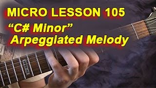 Micro Lesson 105 quotC Minorquot Arpeggiated Melody Line [upl. by Arada]