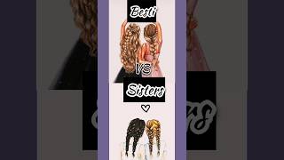 Sisters👭 💞vs Besti🤞💝youtubeshorts shorts trending foryou yt viral new fashion sisters vs [upl. by Nihsfa]