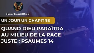 Quand Dieu paraîtra au milieu de la race juste  psaumes 14 [upl. by Arraet807]