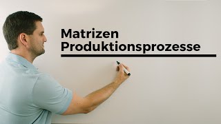 MatrizenProduktionsprozesse Weiterer Klassiker aus den ersten Drehtagen  Mathe by Daniel Jung [upl. by Soloma]