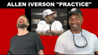 Allen Iverson REACTION quotPracticequot [upl. by Sheya473]