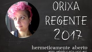 Orixá regente 2017 [upl. by Hofmann619]