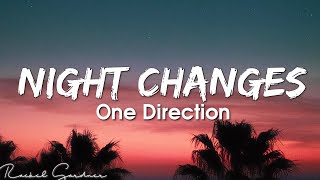 One Direction  Night Changes Lyrics [upl. by Lissie]