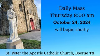 Daily Mass  Thursday 8 AM October 24 2024 [upl. by Sutit328]