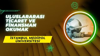 İstanbul Medipol Üniversitesi  Uluslararası Ticaret ve Finansman  İş Alanları Başarı Sırası Maaş [upl. by Hsur670]