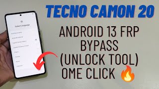 Tecno Camon 20 Android 13 Frp Bypass One Click Unlock Tool 2023 [upl. by Etessil]