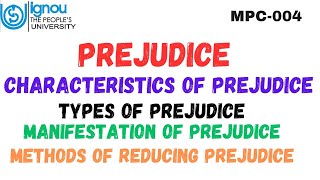 Prejudice l Characteristics of Prejudice l Types of Prejudice MPC004 [upl. by Damour326]