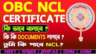 OBC NCL Certificate Apply   OBC NCL Certificate for NEET JEE WBJEE JENPAS UG [upl. by Gnilrad]