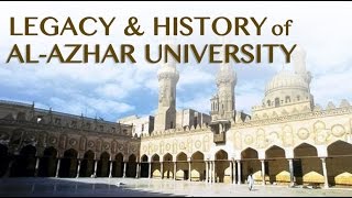 The Legacy and History of AlAzhar University  Sh Ahmed Saad alAzhari [upl. by Sadnak]