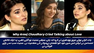 new video Why  Areej Chaudhary  Cried Talking about Love pakistani drama review01 [upl. by Alvarez]